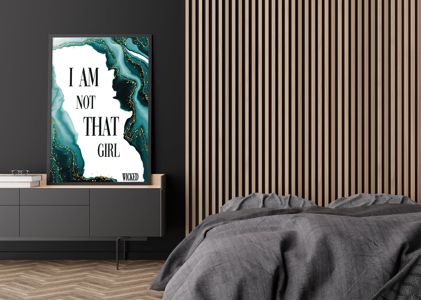 Wicked I Am Not That Girl Quote Print