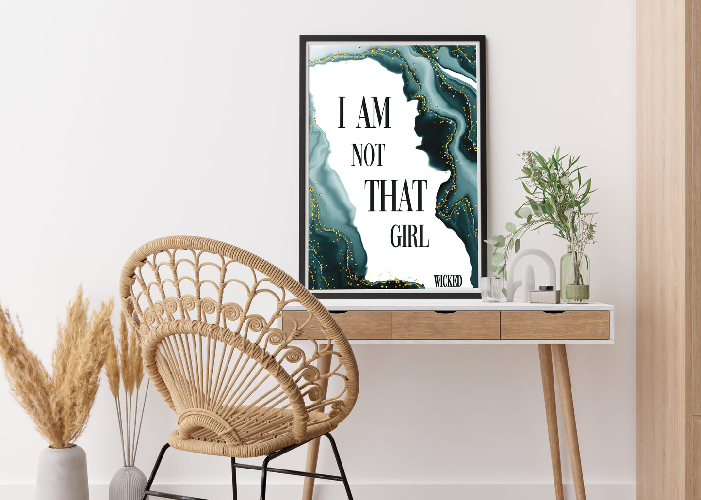 Wicked I Am Not That Girl Quote Print